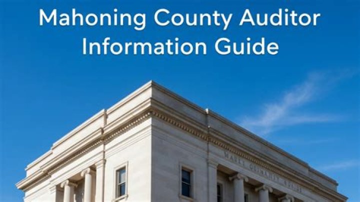 Discovering the Mahoning County Auditor: Your Guide to Local Property and Financial Insights