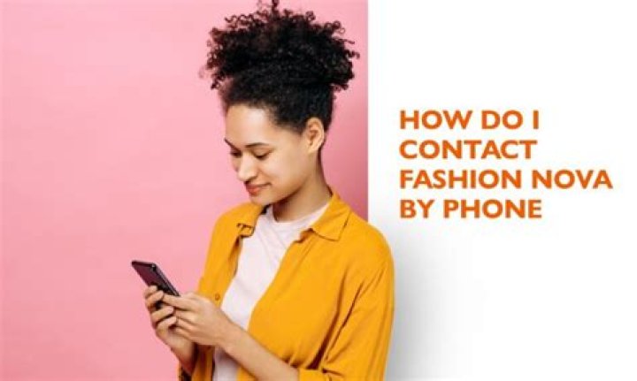 How to Contact Fashion Nova: Easy Ways to Get Support Now